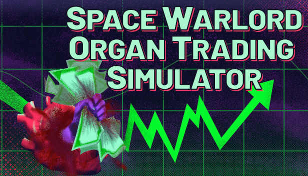 Space Warlord Organ Trading Simulator: Serial Code Cheat Sheet (Starting Guide) - GamePretty