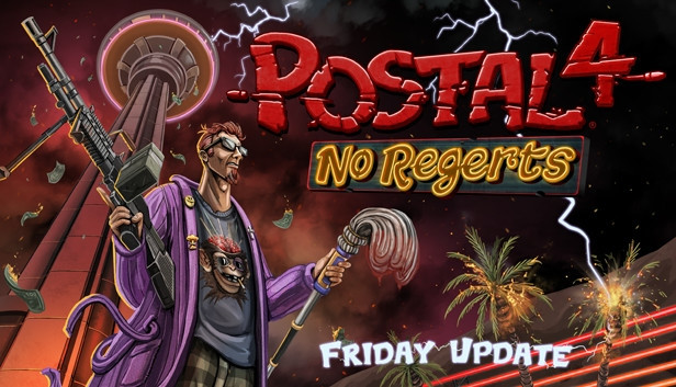 POSTAL 4 No Regerts: 100% Achievement Guide - GamePretty