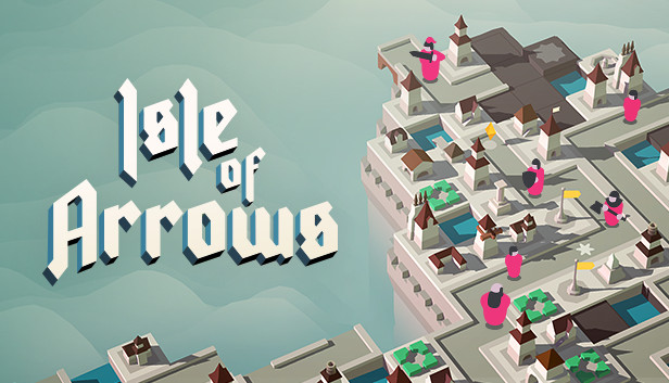Isle of Arrows: Git Gud Guide - GamePretty