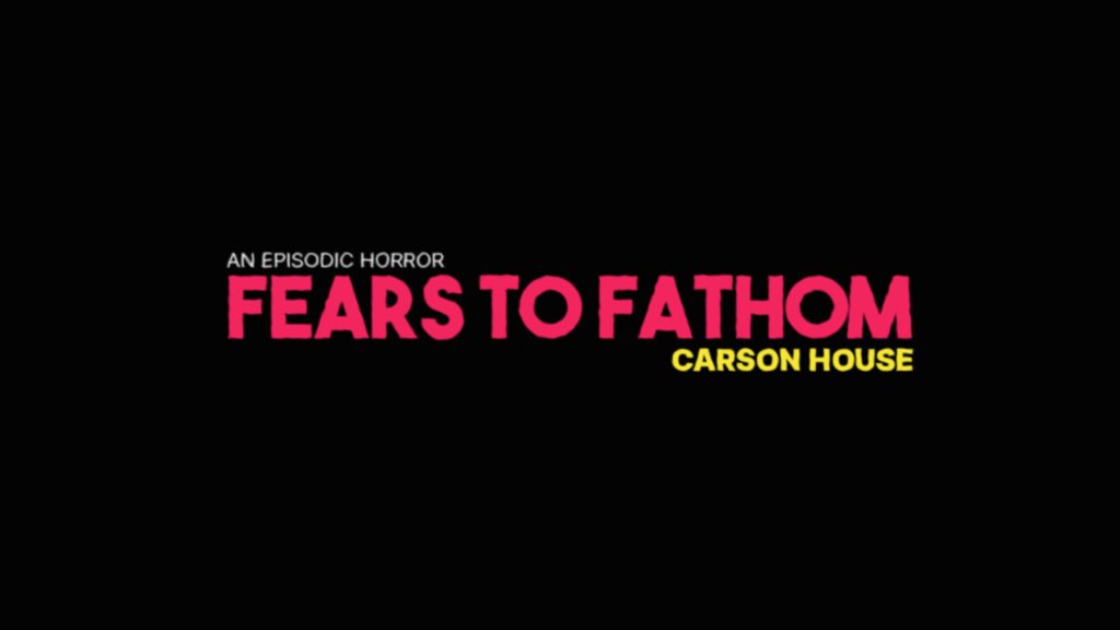 Fears to Fathom Episode 3: How to Survive (Carson House) - GamePretty