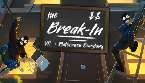 The Break-In: Decent Easy Money - GamePretty