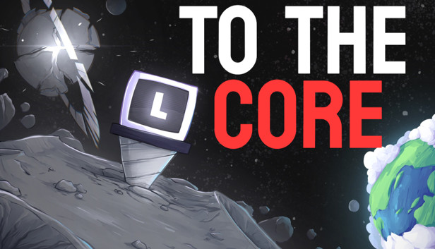 To The Core: 100% Achievements Guide - GamePretty