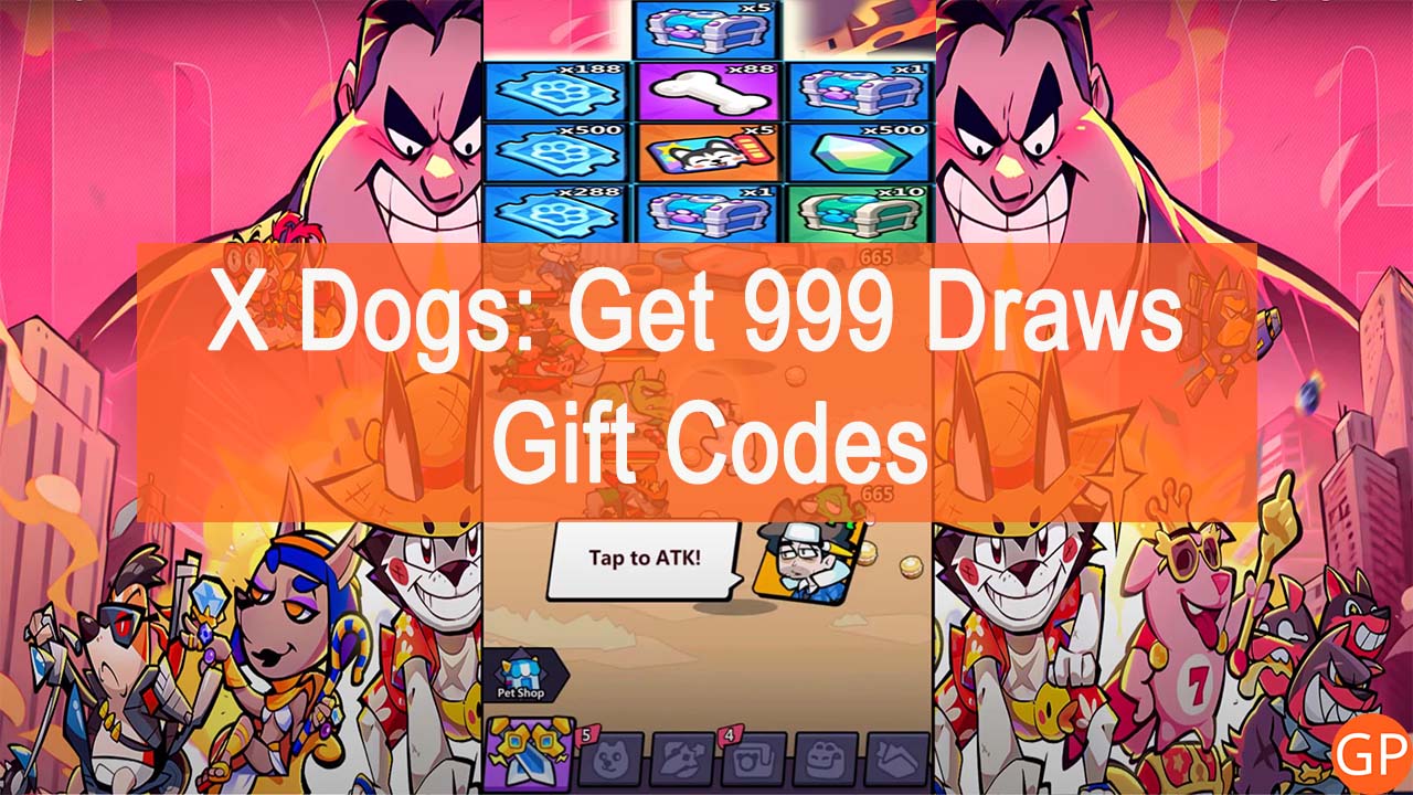 X Dogs Get 999 Draws Codes (September 2023): Free Rewards! - GamePretty