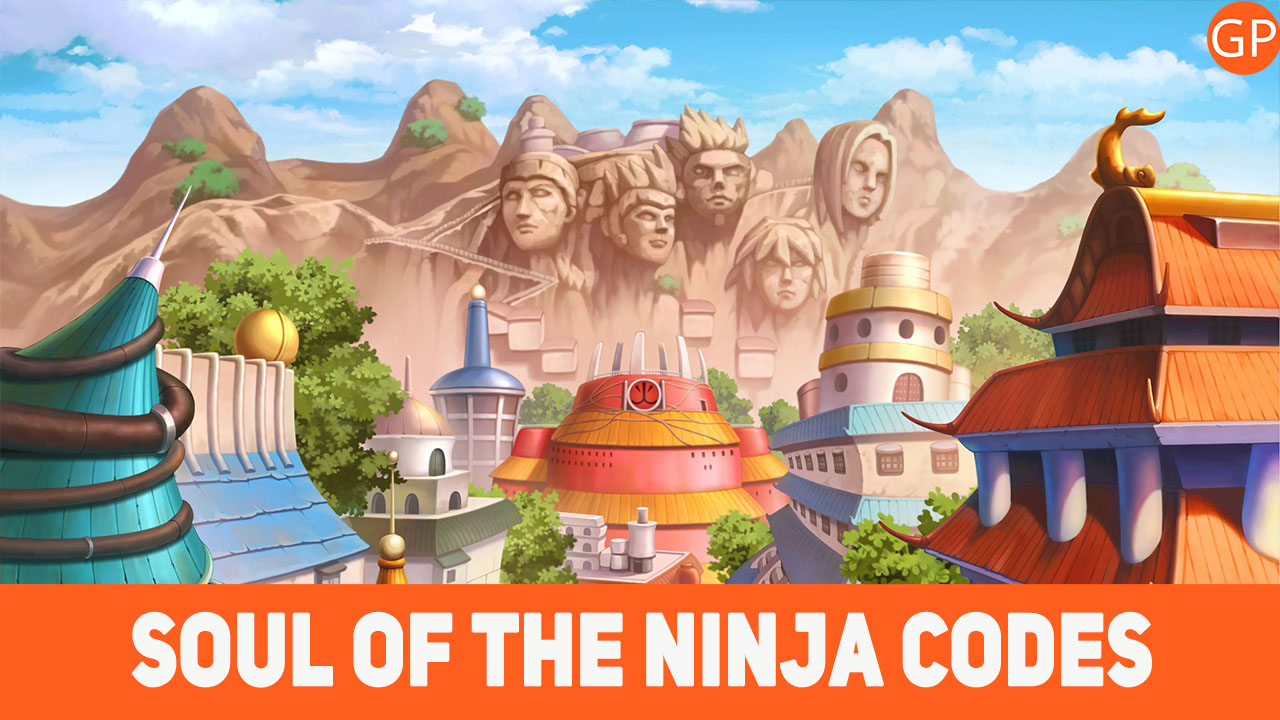 Soul of the Ninja Codes (July 2024): New Launch! - GamePretty
