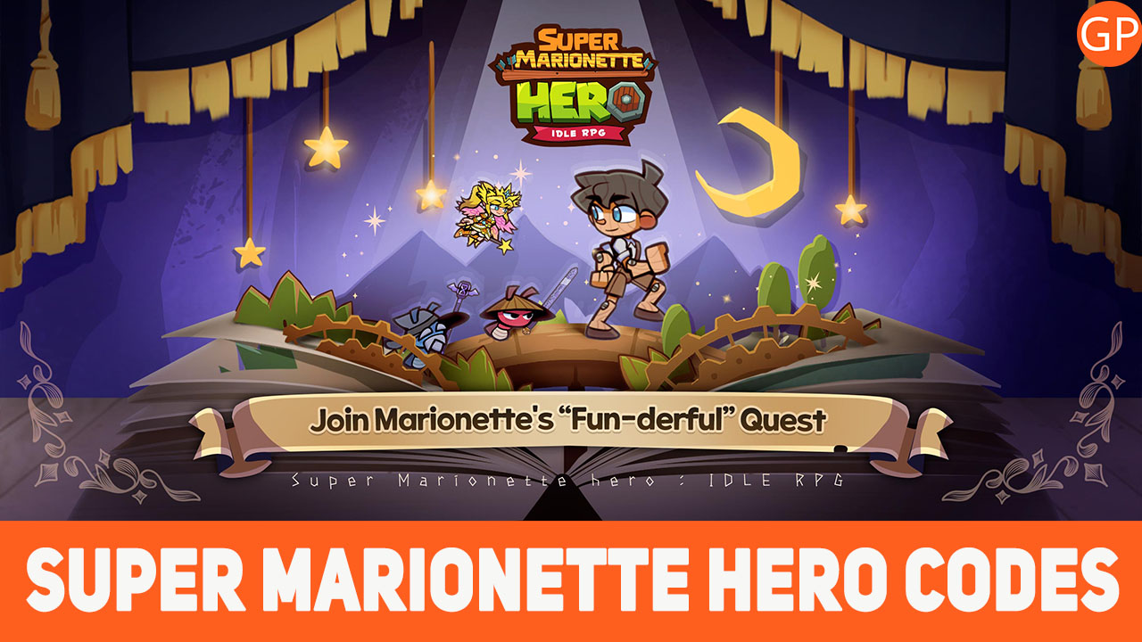 Super Marionette Hero Codes (July 2024): New Update! - GamePretty