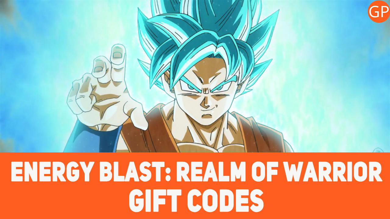 Energy Blast: Realm of Warrior Codes for July 2024 - GamePretty