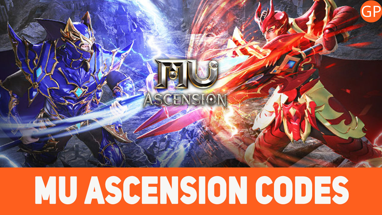 MU Ascension Codes (August 2024): New Launch! - GamePretty