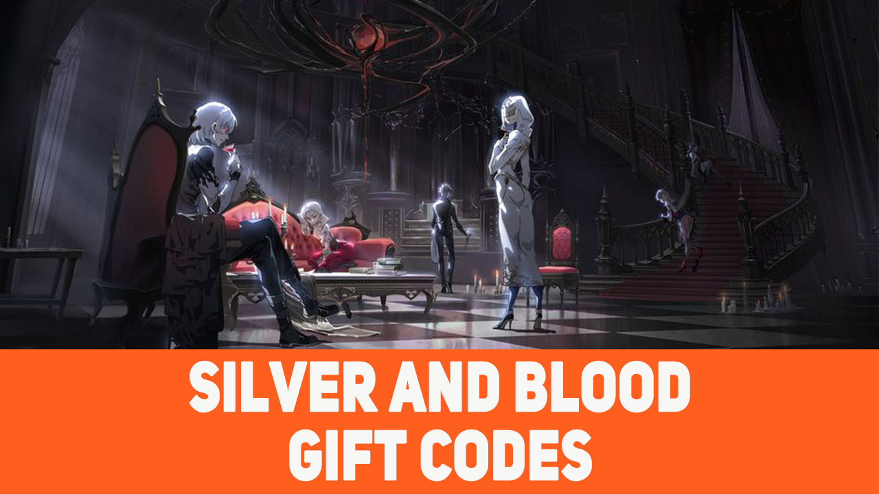 Silver and Blood Codes (June 2025): New Update! - GamePretty