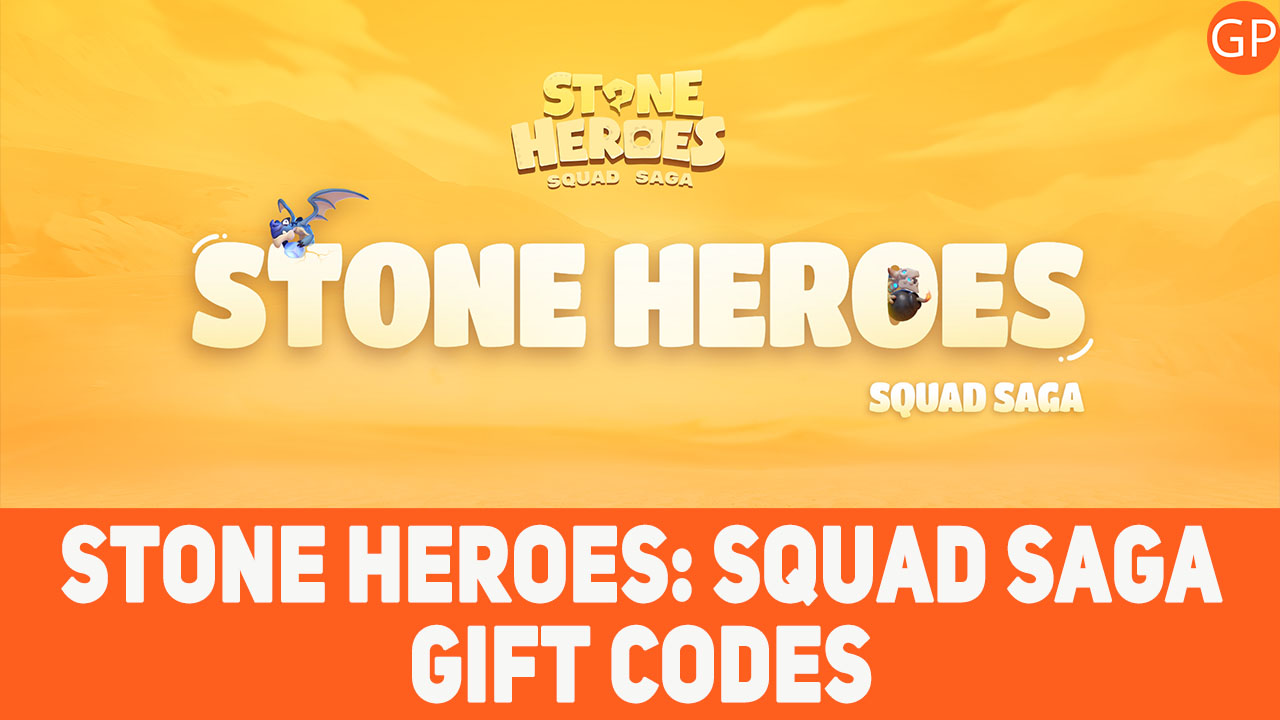 Stone Heroes: Squad Saga Codes for October 2024 - GamePretty
