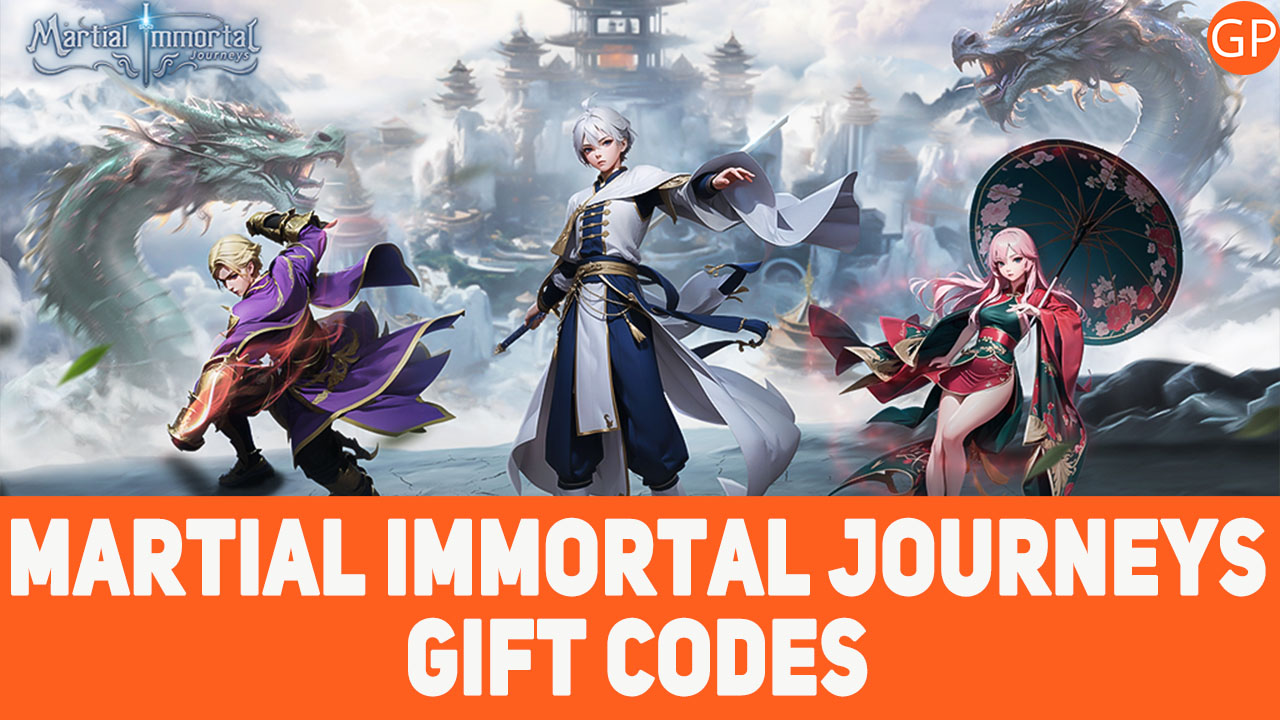 Martial Immortal Journeys Codes (July 2025): New Update! - GamePretty