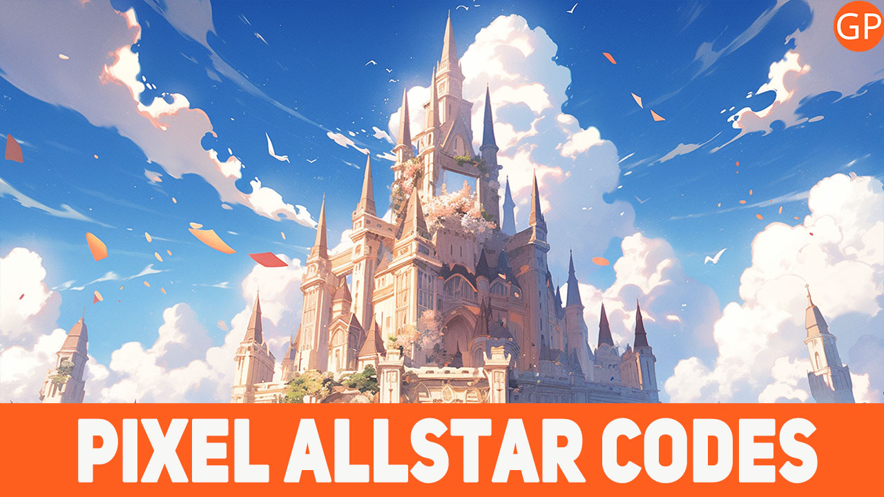 Pixel Allstar Codes (October 2024): New Released! - GamePretty