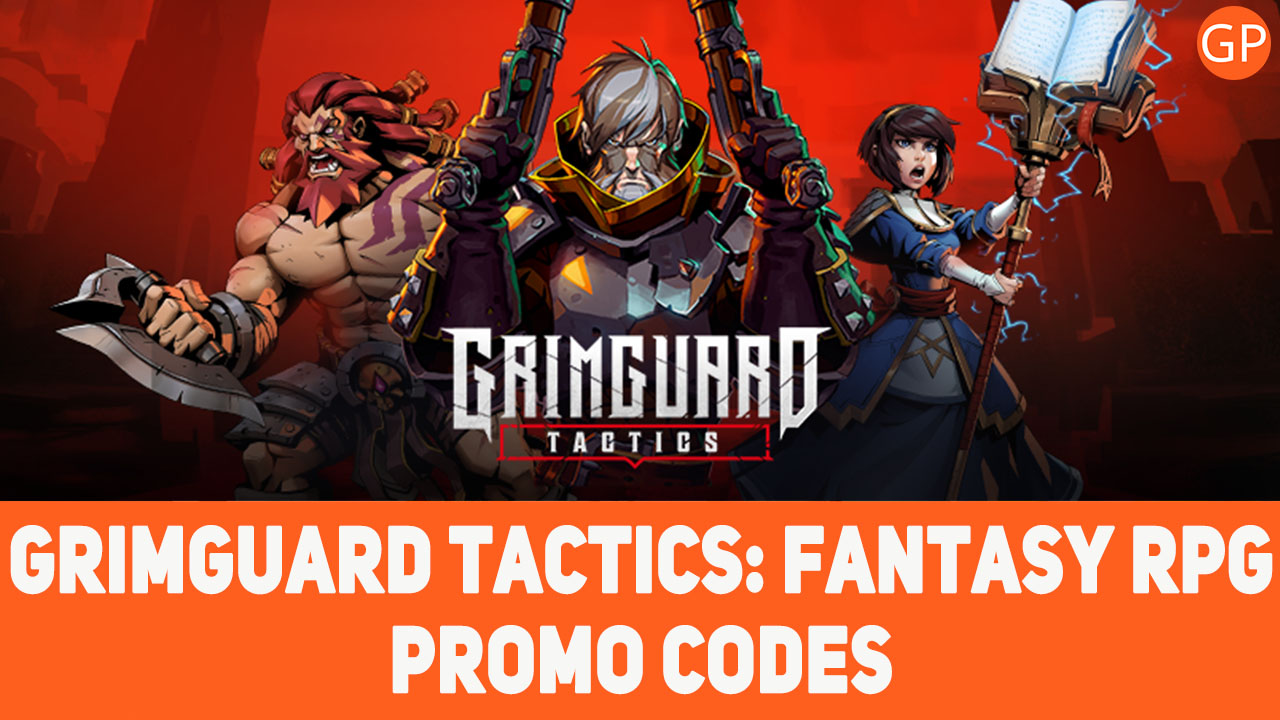 Grimguard Tactics: Fantasy RPG Codes for July 2025 - GamePretty