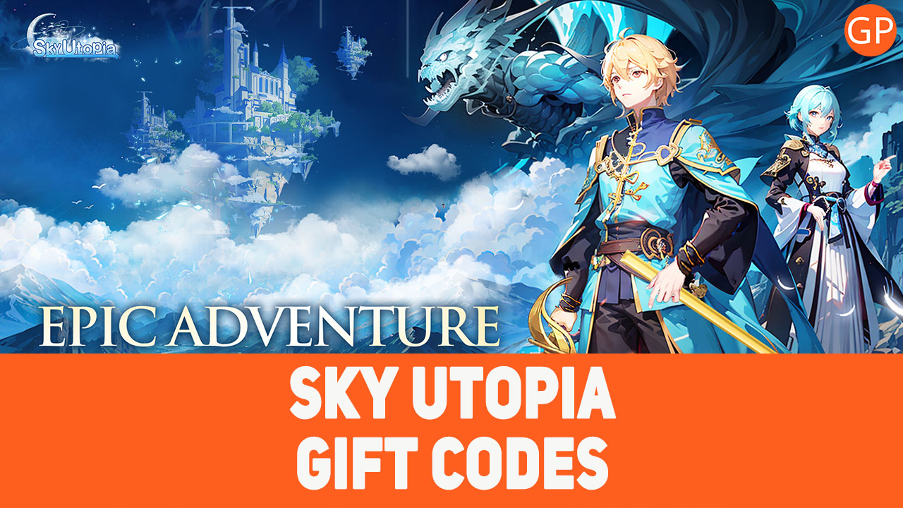 Sky Utopia Codes – November 2024 - GamePretty