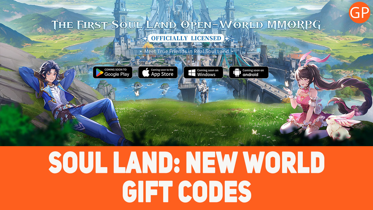 Soul Land: New World Codes for July 2025 - GamePretty