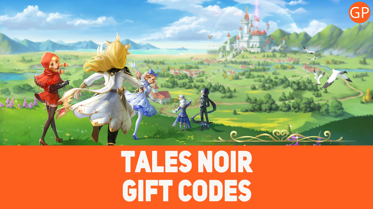 Tales Noir Codes (January 2025): New Update! - GamePretty