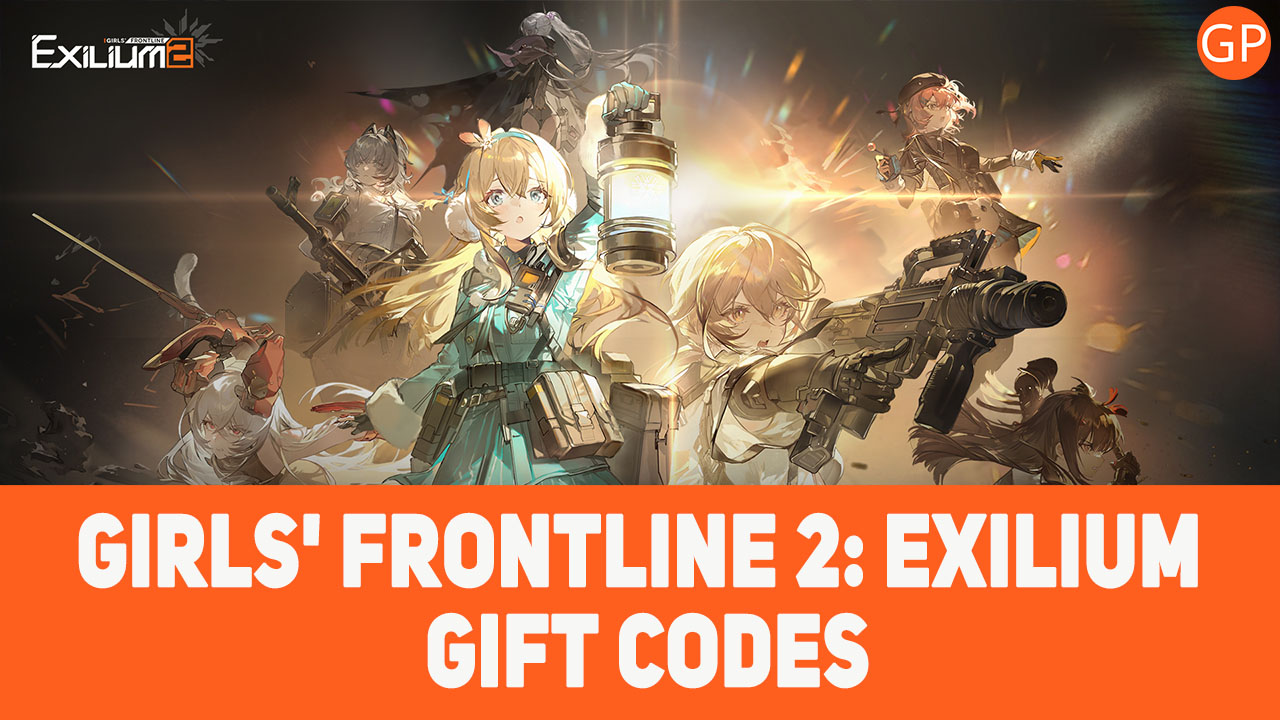 Girls' Frontline 2: Exilium Codes for July 2025 - GamePretty