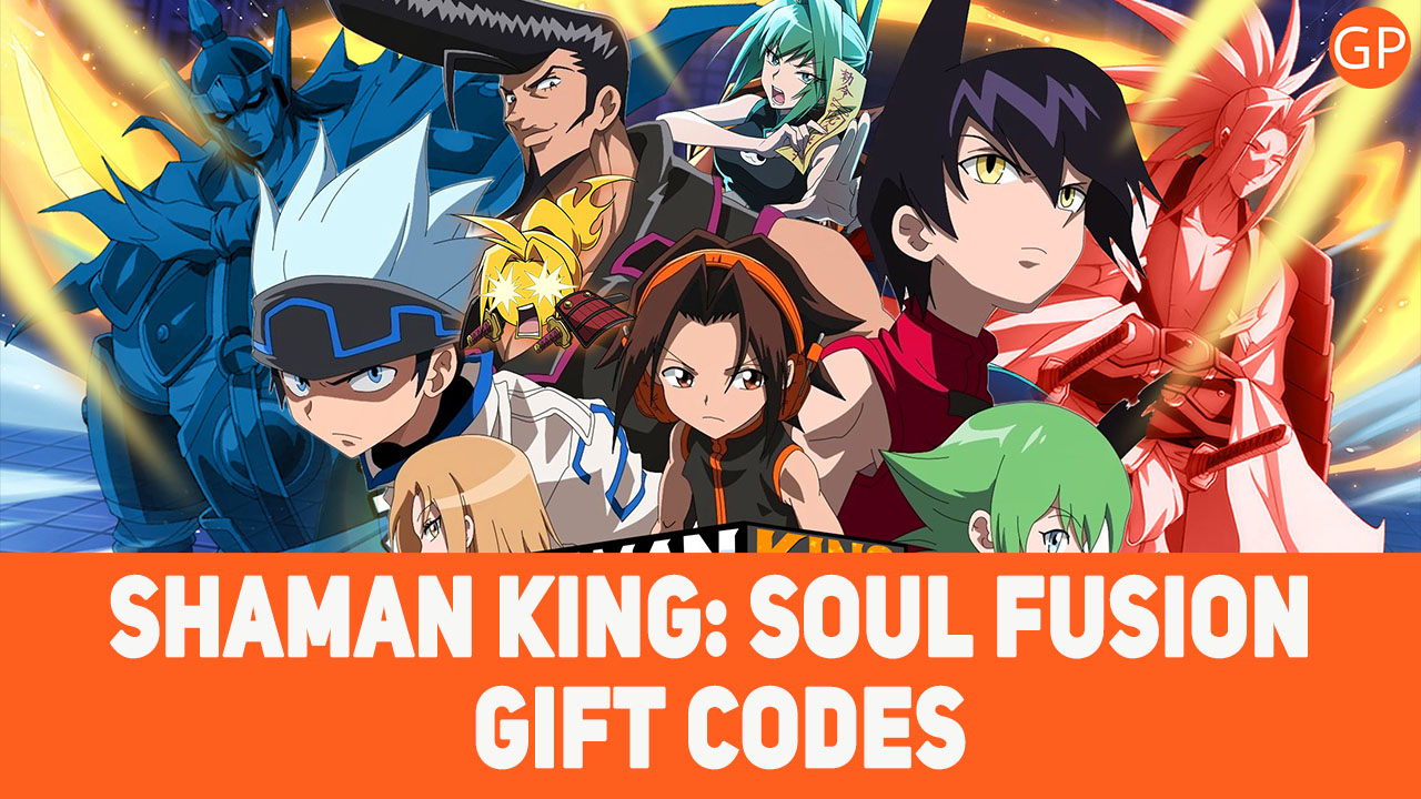 Shaman King: Soul Fusion Codes for March 2025 - GamePretty