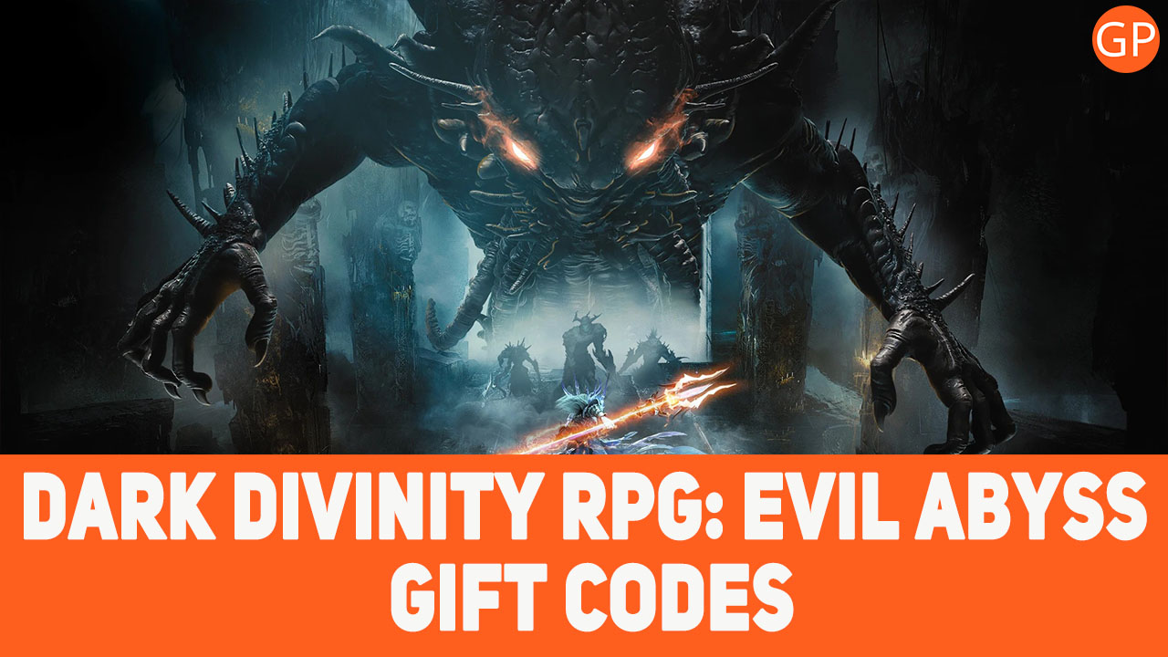 Dark Divinity RPG: Evil Abyss Codes for March 2025 - GamePretty