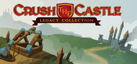 Crush the Castle Legacy Tips and Tricks To Get Started