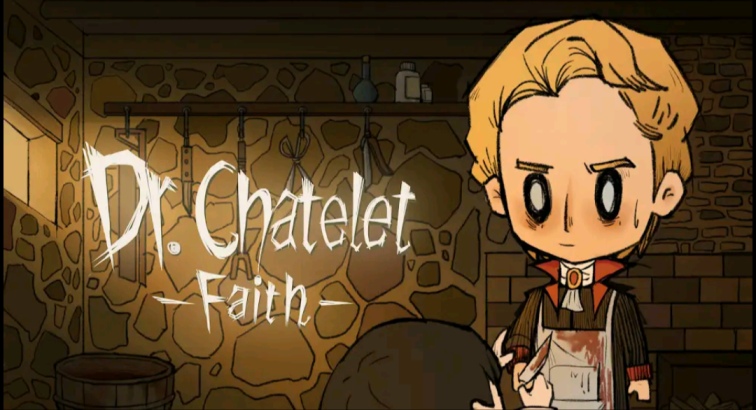 Dr. Chatelet: Faith Beginner’s Guide and Tips