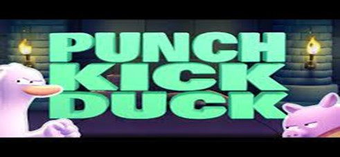 Punch Kick Duck beginner’s guide and tips