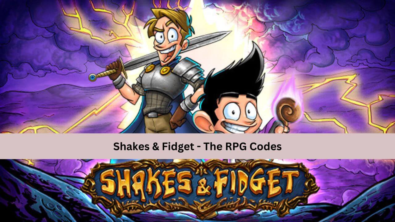 Shakes & Fidget Codes