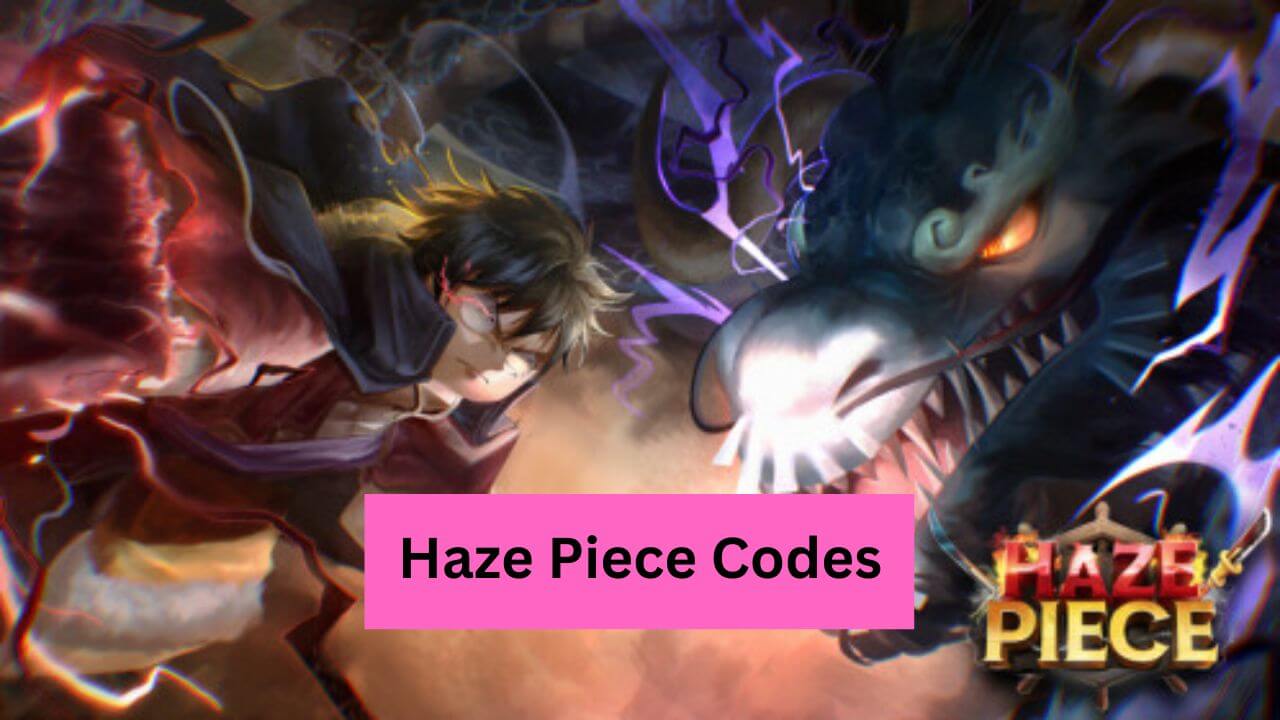 Haze Piece Codes