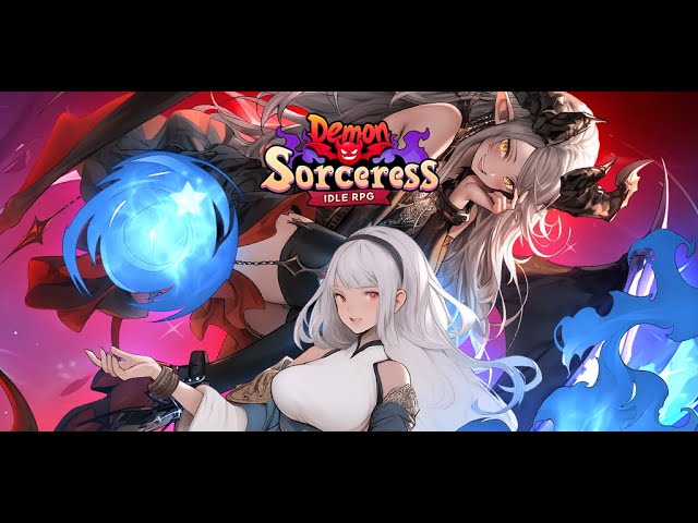 Demon Sorceress : Idle RPG Beginner’s Guide And Tips