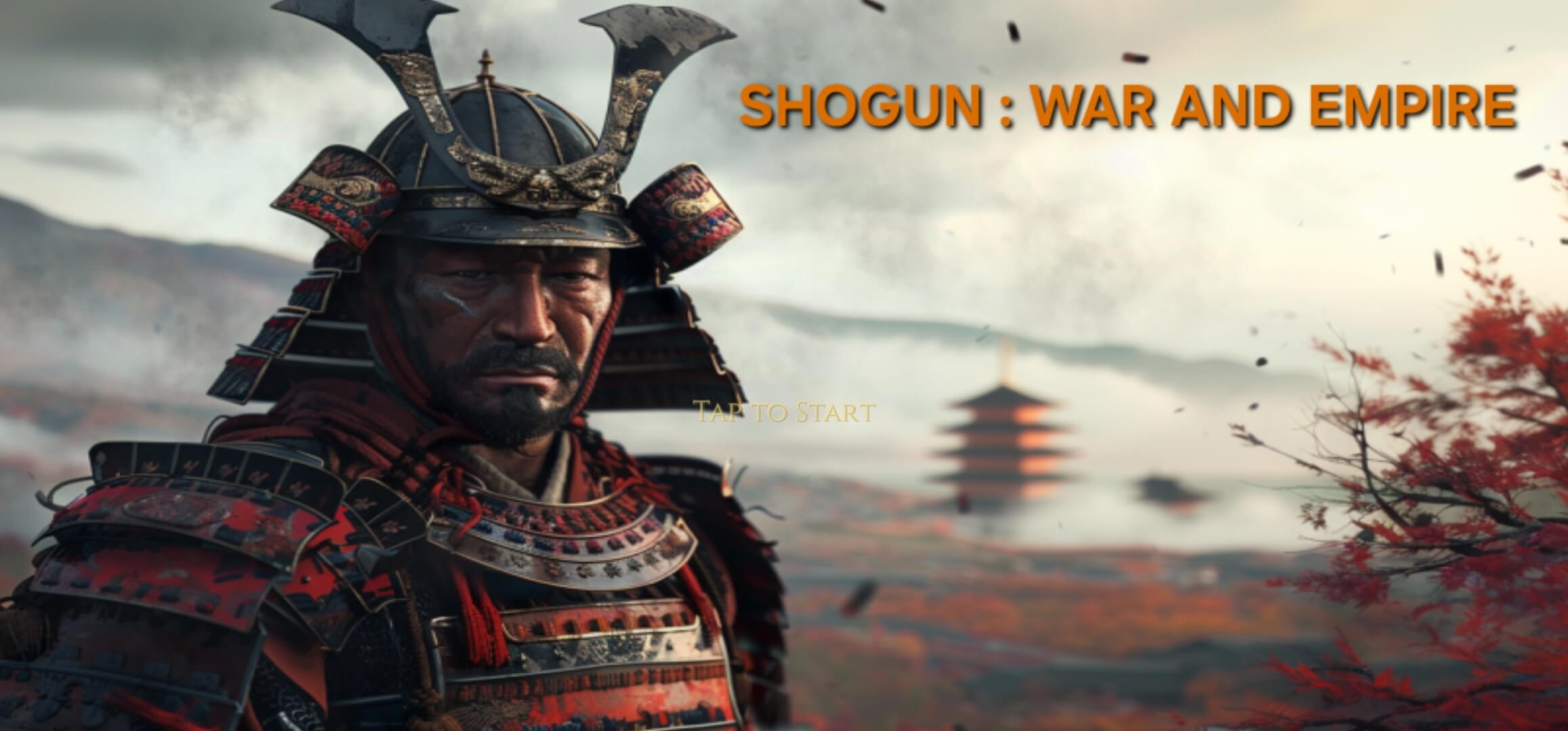 Shogun : War and Empire Beginner’s Guide And Tips