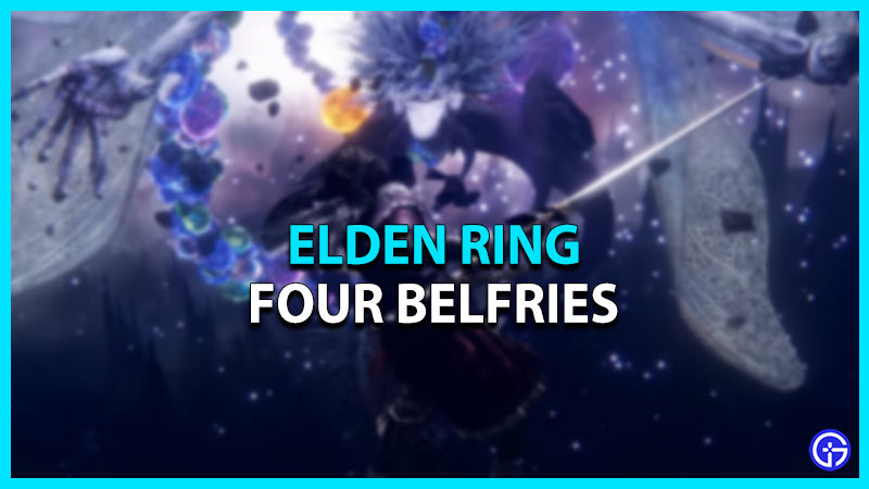 Elden Ring Four Belfries Location Guide
