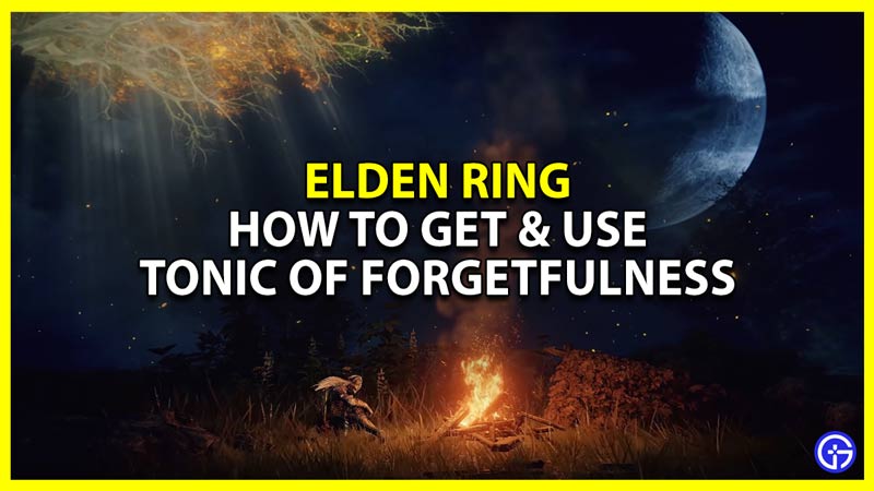 Elden Ring: How To Get Tonic Of Forgetfulness