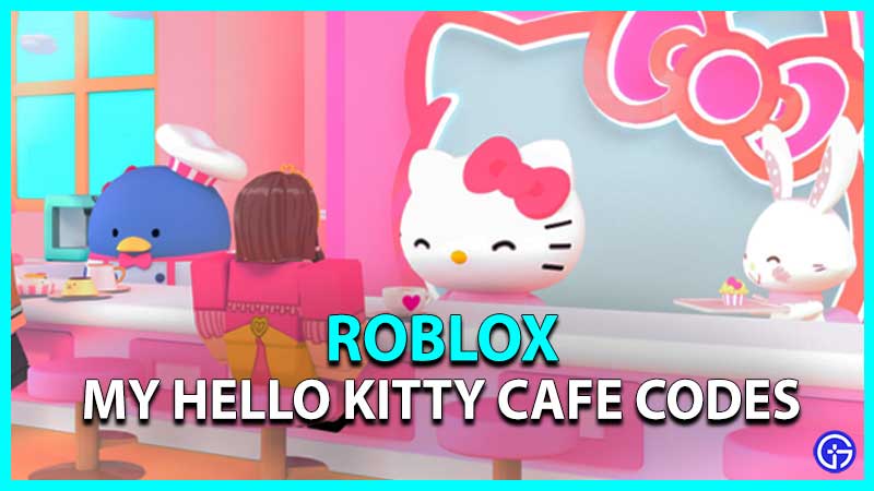 My Hello Kitty Cafe Codes