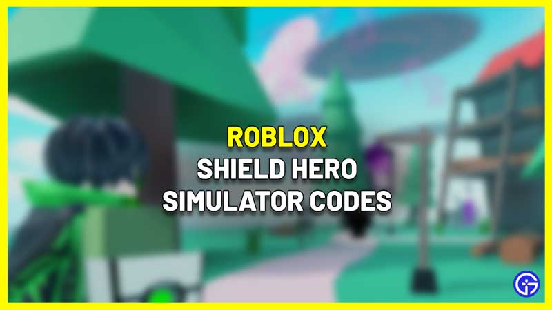 Shield Hero Simulator Codes (September 2023) - Free Pets, Boosts