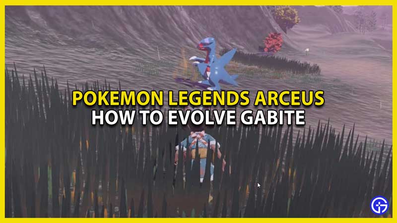 How To Evolve Gabite In Pokemon Legends Arceus