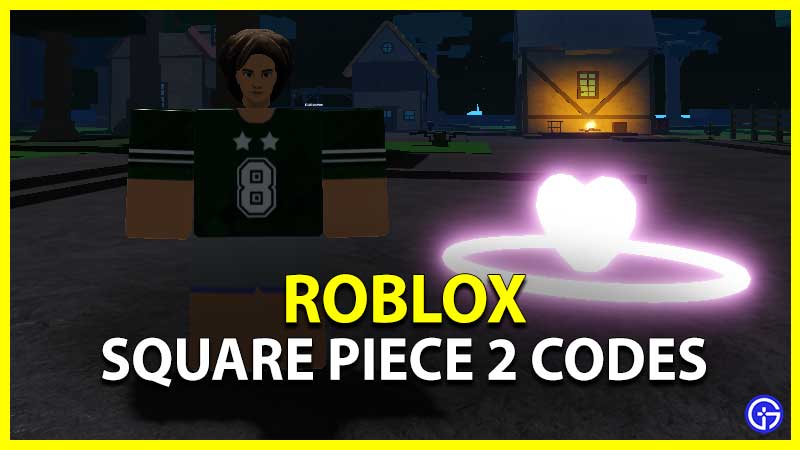 Square Piece 2 Codes (March 2023)