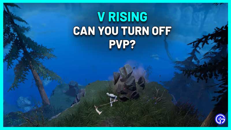 V Rising: Can You Turn Off PvP? (Answered)