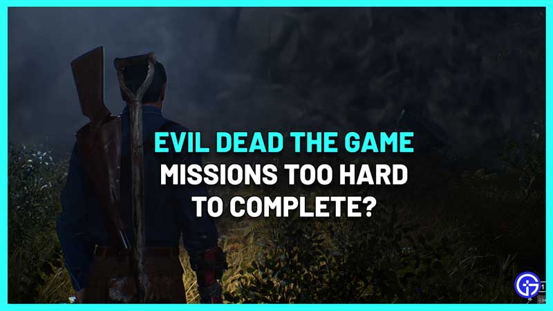 Evil Dead Game Missions Too Hard? Here's What To Do
