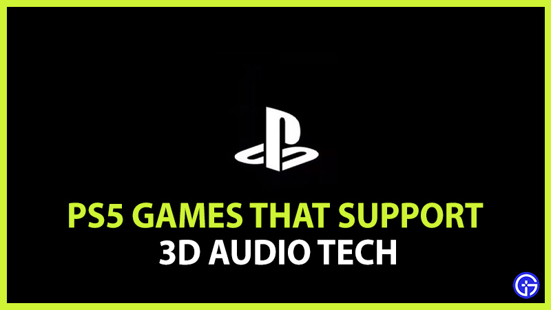 PS5 Games That Support 3D Audio List