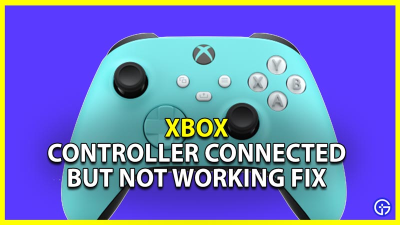 Xbox Controller Connected But Not Working Fix