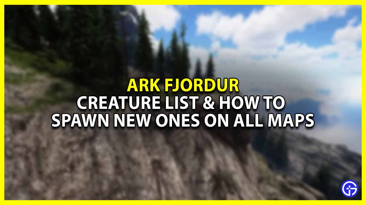 ARK Fjordur: Creature List & How To Spawn New Ones On All Maps