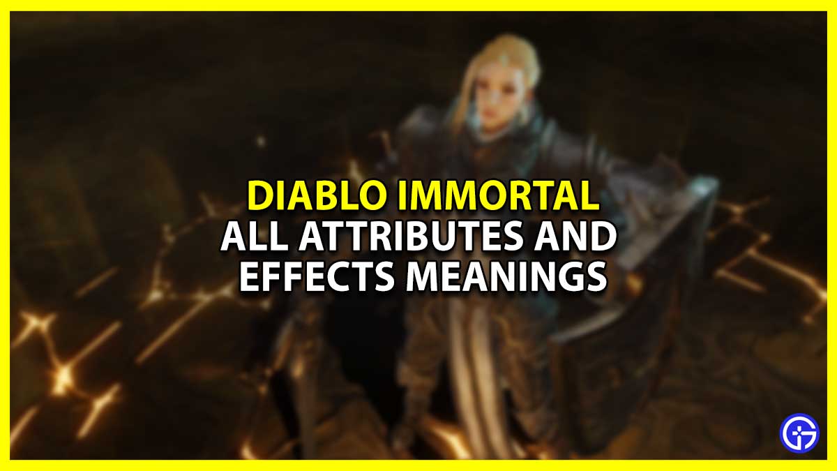 All Attributes, Effects & Stats Meanings In Diablo Immortal
