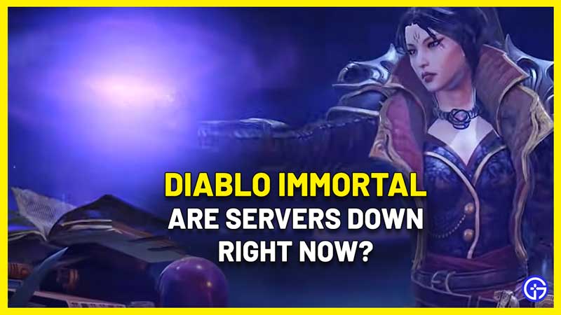 Diablo Immortal Servers Down? Check Server Status For Mobile, PC