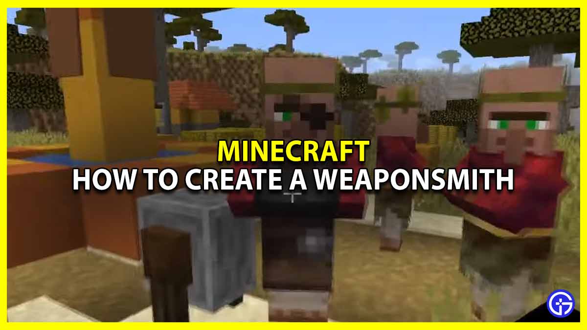 How To Get A Weaponsmith Villager In Minecraft