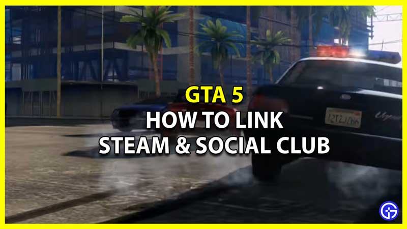 GTA 5: How To Link Steam And Social Club