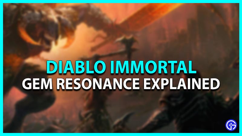 Diablo Immortal - What Is Resonance (Explained)