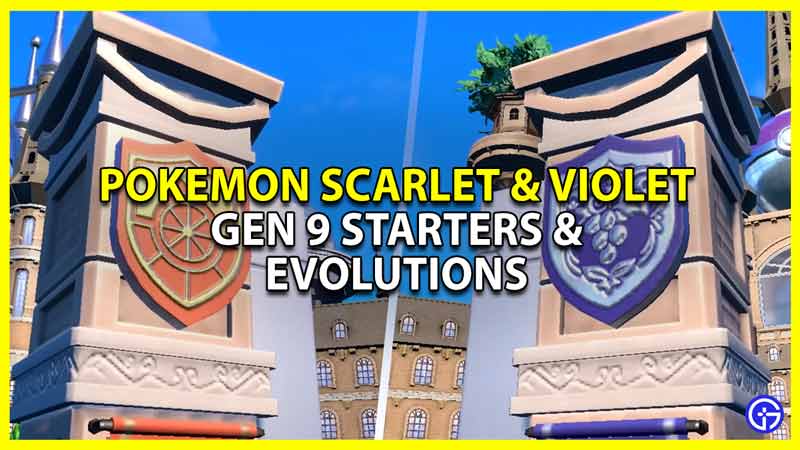 Pokemon Scarlet & Violet: Gen 9 Starters & Evolutions