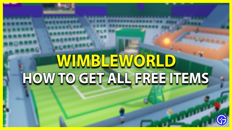 Roblox WimbleWorld: How To Get All Free Items
