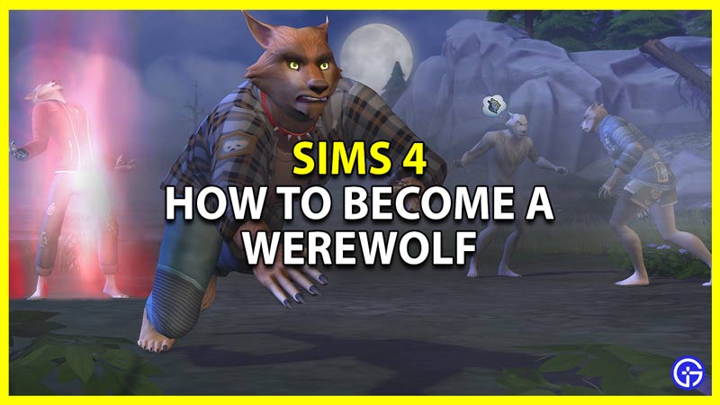Sims 4: How To Become A Werewolf