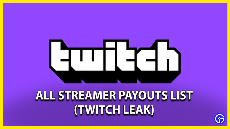 All Twitch Payout Leak - Streamers List