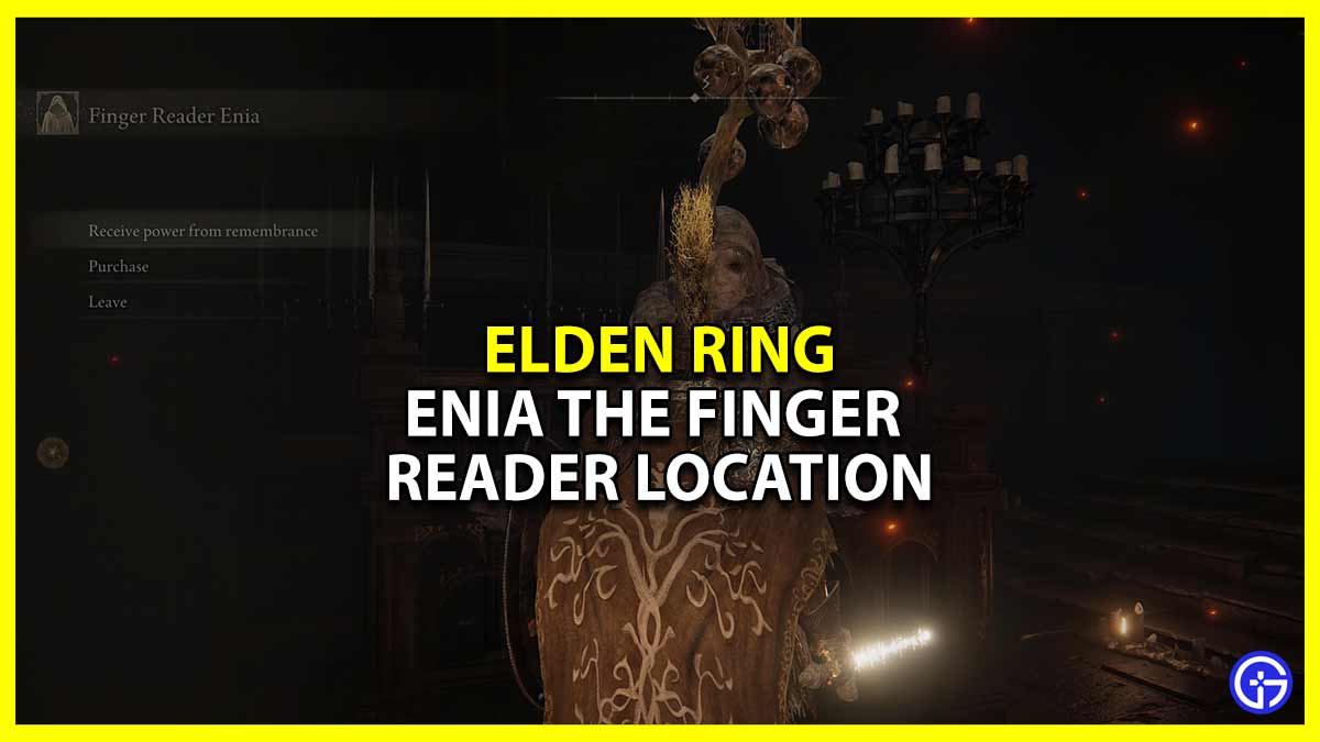 Elden Ring: Enia The Finger Reader Location